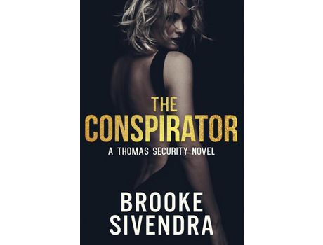 Livro The Conspirator: A Thomas Security Novel de SIVENDRA BROOKE ( Inglês )