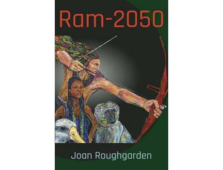 Livro Ram-2050: A Ramayana Epic For The Future de Joan Roughgarden ( Inglês )