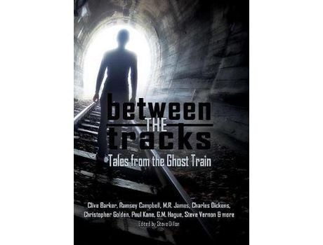 Livro Between The Tracks Tales From The Ghost Train 5X7 de Clive Barker ( Inglês )