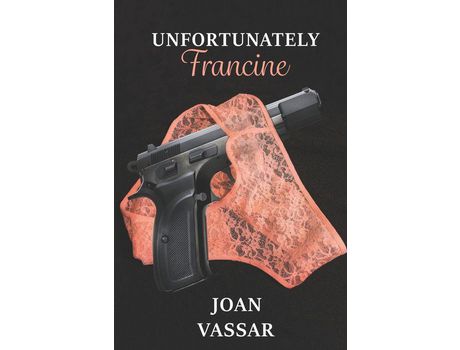 Livro Unfortunately Francine de Joan Vassar ( Inglês )