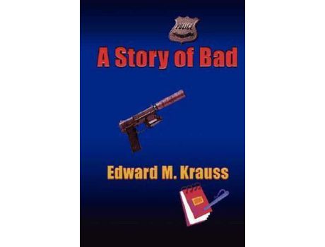 Livro A Story Of Bad de Edward M. Krauss ( Inglês )