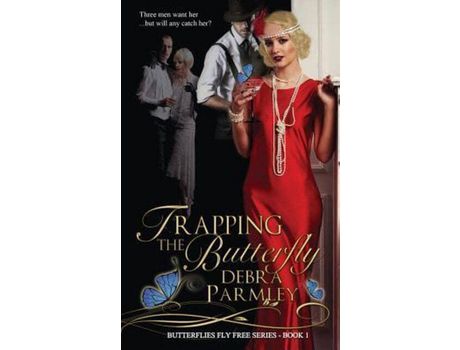 Livro Trapping The Butterfly de Debra Parmley ( Inglês )