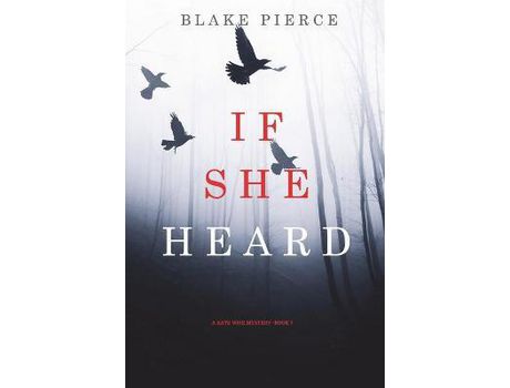 Livro If She Heard (A Kate Wise Mystery-Book 7) de Blake Pierce ( Inglês )