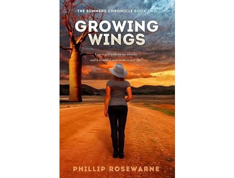 Livro Growing Wings: Can A Girl Without An Identity And A Troubled Past Make A New Life? de Phillip Rosewarne ( Inglês )