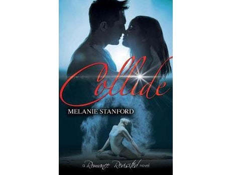 Livro Collide de Melanie Stanford ( Inglês )