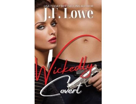 Livro Wickedly Covert de J.F. Lowe ( Inglês )