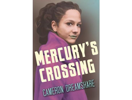 Livro Mercury'S Crossing de Cameron Dreamshare ( Inglês )