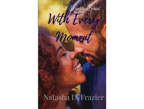 Livro With Every Moment de Natasha Frazier ( Inglês )