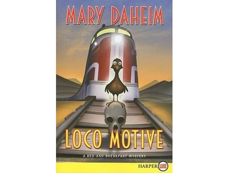 Livro Loco Motive de Mary Daheim ( Inglês )