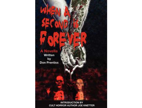 Livro When A Second Is Forever de Don Prentiss ( Inglês )