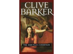 Livro The Inhuman Condition de Clive Barker (Inglês)