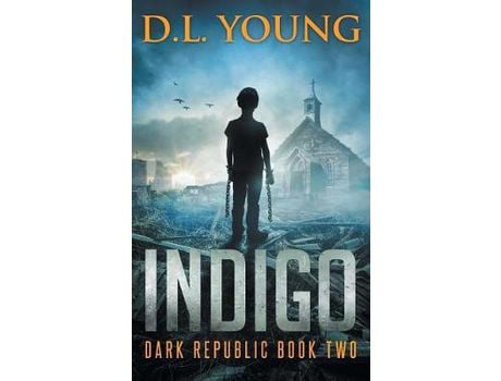 Livro Indigo: Dark Republic Book Two de D.L. Young ( Inglês )