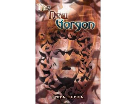 Livro The New Gorgon de Byron Bufkin ( Inglês )