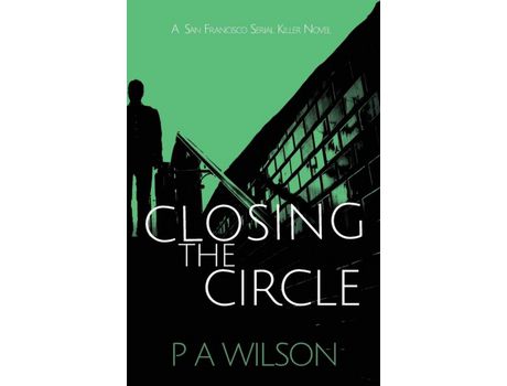 Livro Closing The Circle de P.A. Wilson ( Inglês )