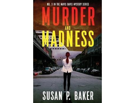 Livro Murder And Madness: No. 3 In The Mavis Davis Mystery Series de Susan P. Baker ( Inglês )