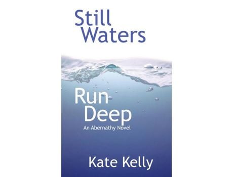 Livro Still Waters              Run Deep: An Abernathy   Novel de Kate Kelly ( Inglês )