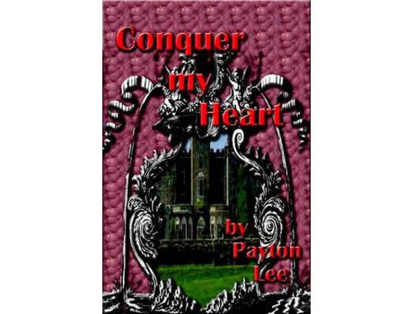 Livro Conquer My Heart de Payton Lee ( Inglês )