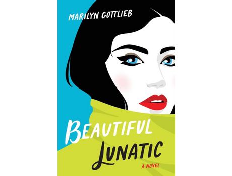 Livro Beautiful Lunatic de Marilyn Gottlieb ( Inglês )