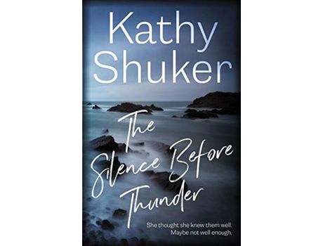 Livro The Silence Before Thunder de Kathy Shuker ( Inglês )