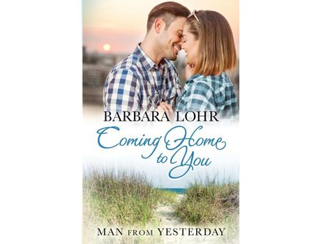 Livro Coming Home To You: Heartwarming Beach Romance de Barbara Lohr ( Inglês )