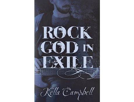 Livro Rock God In Exile de Kella Campbell ( Inglês )