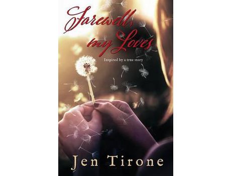 Livro Farewell, My Loves: Inspired By A True Story de Jen Tirone ( Inglês )