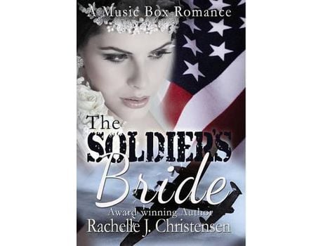 Livro The Soldier'S Bride de Rachelle J. Christensen ( Inglês )