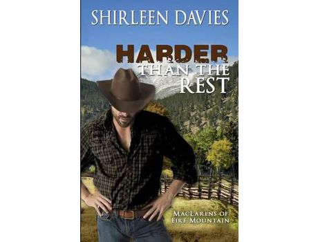 Livro Harder Than The Rest,  Maclarens Of Fire Mountain de Shirleen Davies ( Inglês )