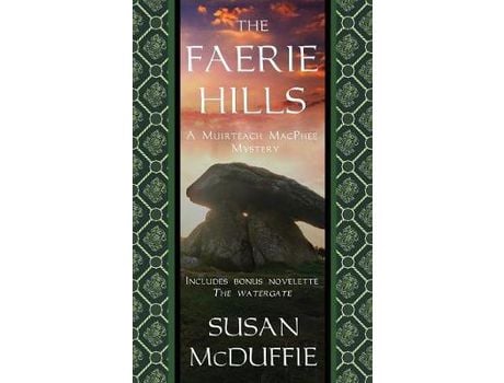 Livro The Faerie Hills: A Muirteach Macphee Mystery de Susan McDuffie ( Inglês )