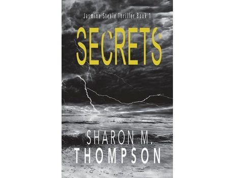 Livro Secrets: Jasmine Steele Thriller Book 1 de Sharon M. Thompson ( Inglês )