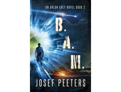 Livro B.A.M.: An Arlon Grey Novel Book 2 de Josef Peeters ( Inglês )
