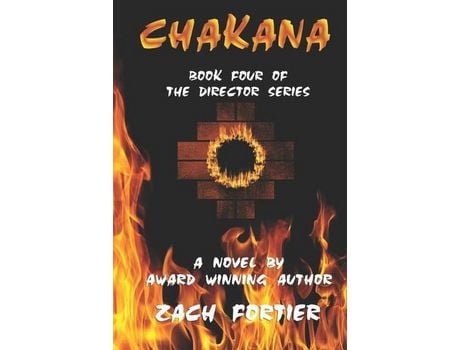 Livro Chakana: Book Four Of The Director Series de Zach Fortier ( Inglês )