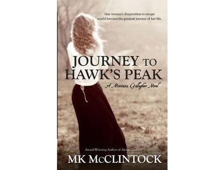 Livro Journey To Hawk'S Peak de MK McClintock ( Inglês )