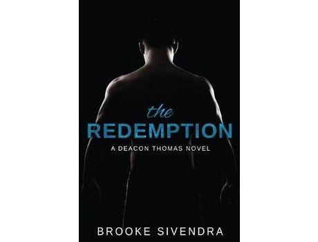 Livro The Redemption: Book Two Of The Deacon Thomas Duet de BROOKE SIVENDRA ( Inglês )