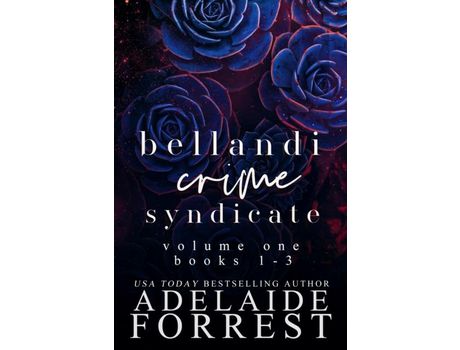 Livro Bellandi Crime Syndicate Volume One: A Dark Mafia Box Set: A de Adelaide Forrest ( Inglês )