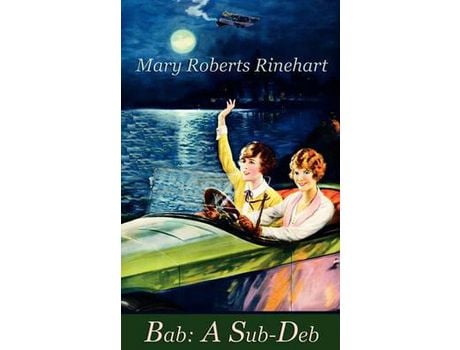 Livro Bab: A Sub-Deb de Mary Roberts Rinehart ( Inglês )