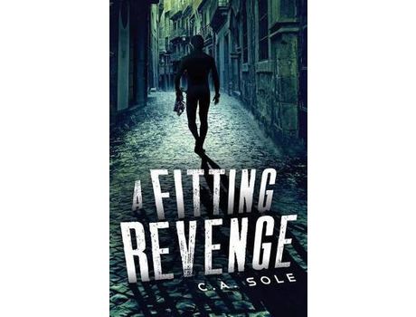 Livro A Fitting Revenge: Do We Know What We'Re Capable Of When Pushed To Our Limits? de C A Sole ( Inglês )