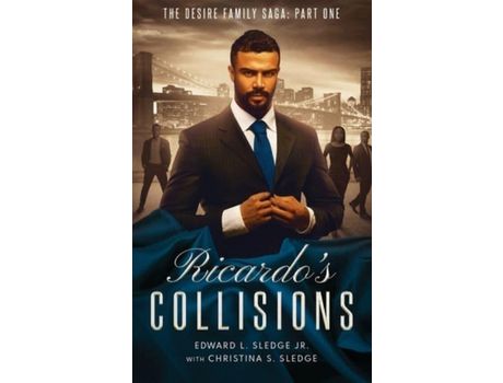 Livro Ricardo'S Collisions: The Desire Family Saga: Part One de Edward Sledge ( Inglês )