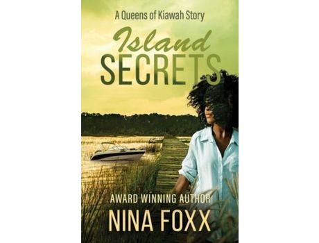 Livro Island Secrets : A Queens Of Kiawah Story de Nina Foxx ( Inglês )