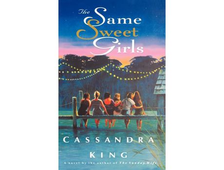 Livro The Same Sweet Girls de Cassandra King ( Inglês )
