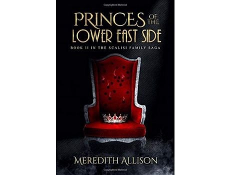 Livro Princes Of The Lower East Side: A 1920S Prohibition Mafia Thriller de Meredith Allison ( Inglês )