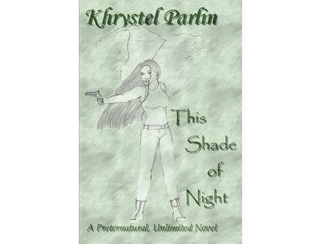 Livro This Shade Of Night: A Preternatural, Unlimited Novel de Khrystel Parlin ( Inglês )