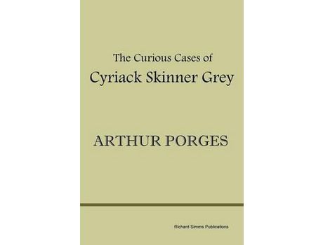 Livro The Curious Cases Of Cyriack Skinner Grey de Arthur Porges ( Inglês )