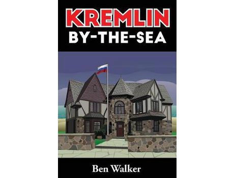 Livro Kremlin-By-The-Sea de Benjamin Pressley Walker ( Inglês )