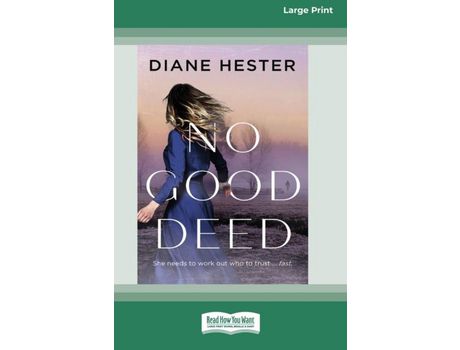 Livro No Good Deed [16Pt Large Print Edition] de Diane Hester ( Inglês )