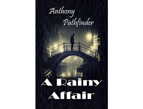 Livro A Rainy Affair de Anthony Pathfinder ( Inglês )