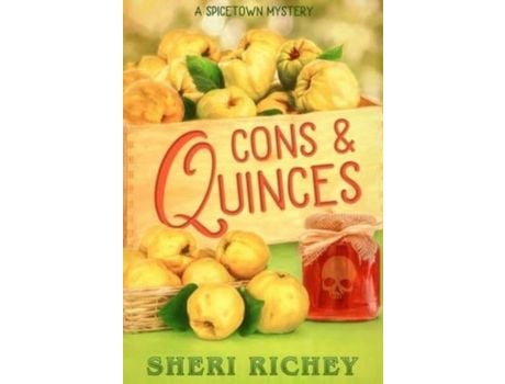 Livro Cons And Quinces: A Spicetown Mystery de Sheri Richey ( Inglês )