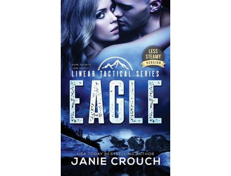 Livro Eagle: Less Steamy Version de Janie Crouch ( Inglês )