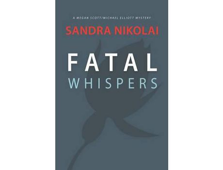 Livro Fatal Whispers de Sandra Nikolai ( Inglês )