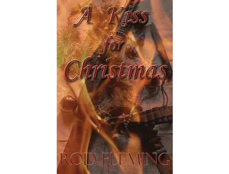 Livro A Kiss For Christmas de Rod Fleming ( Inglês )